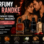 Perfumy na randkę – jakie zapachy robią najlepsze wrażenie?