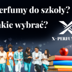 Perfumy do szkoły – jakie zapachy wybrać na rozpoczęcie roku szkolnego?